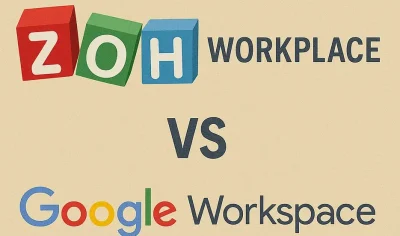 Zoho Workplace vs Google Workspace The HONEST Truth About Both in 2025